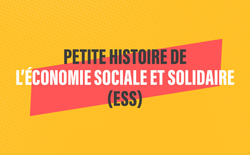 Petite histoire de l’économie sociale et solidaire